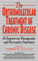 Orthomolecular Treatment of Chronic Disease (65 Experts on Therapeutic and Preventive Nutrition) by Andrew W. Saul, Ph.D., Robert Cathcart, Allan Cott, Harold D Foster, 9781591203926