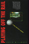 Playing Off the Rail by David McCumber, 9780380729234