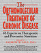 Orthomolecular Treatment of Chronic Disease (65 Experts on Therapeutic and Preventive Nutrition) - 9781591203704 by Andrew W. Saul, Ph.D., Robert Cathcart, Allan Cott, Harold D Foster, 9781591203704