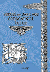 Vendel and Dark Age Ornamental Design by Igor Gorewicz, 9781950423484