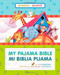 Mi Biblia pijama / My Pajama Bible (bilingüe / bilingual) by Andy Holmes, Tim O'Connor, 9781414319797