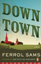 Down Town by Ferrol Sams, 9780143114383