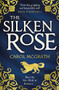 The Silken Rose by Carol McGrath, 9781786157270