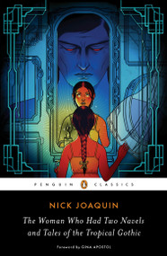 The Woman Who Had Two Navels and Tales of the Tropical Gothic by Nick Joaquin, Gina Apostol, Vicente L. Rafael, 9780143130710