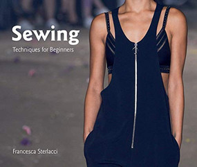 Sewing (Techniques for Beginners) by Francesca Sterlacci, Barbara Seggio, 9781786271983