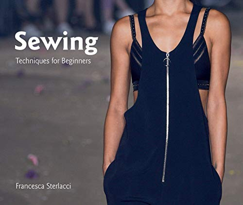 Sewing (Techniques for Beginners) by Francesca Sterlacci, Barbara Seggio, 9781786271983