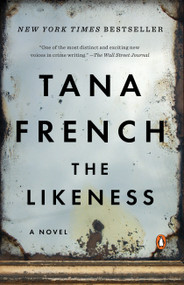 The Likeness (A Novel) - 9780143115625 by Tana French, 9780143115625