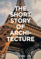 The Short Story of Architecture by Susie Hodge, 9781786273703