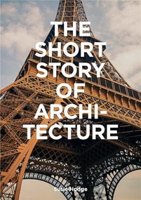 The Short Story of Architecture by Susie Hodge, 9781786273703