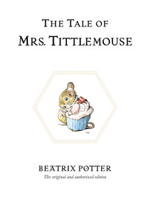 The Tale of Mrs. Tittlemouse by Beatrix Potter, 9780723247807