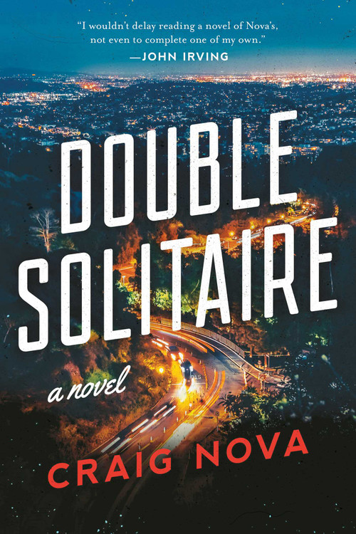 Double Solitaire (A Novel) by Craig Nova, 9781950691227
