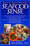Seafood Sense (The Truth about Seafood Nutrition & Safety) by Ken Babal, 9781591201304
