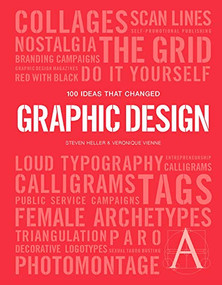 100 Ideas that Changed Graphic Design by Steven Heller, Veronique Vienne, 9781786273895