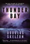 Thunder Bay (A Rebecca Connolly Thriller) by Douglas Skelton, 9781950691340
