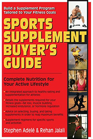 Sports Supplement Buyer's Guide (Complete Nutrition for Your Active Lifestyle) - 9781681627816 by Stephen Adele, Rehan Jalali, 9781681627816