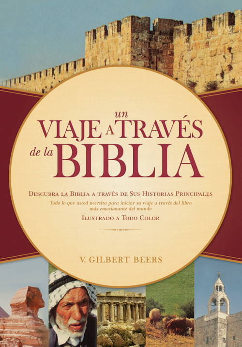 Un viaje a través de la Biblia (Spanish Edition) by V. Gilbert Beers, 9781414324005