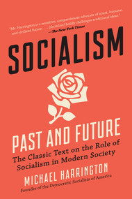 Socialism (Past and Future) - 9781950691517 by Michael Harrington, 9781950691517