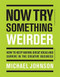 Now Try Something Weirder (How to keep having great ideas and survive in the creative business) by Michael Johnson, 9781786274182