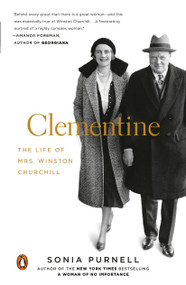 Clementine (The Life of Mrs. Winston Churchill) by Sonia Purnell, 9780143128915
