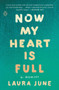 Now My Heart Is Full (A Memoir) by Laura June, 9780143130918