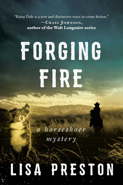 Forging Fire (A Horseshoer Mystery) by Lisa Preston, 9781950691760