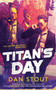 Titan's Day by Dan Stout, 9780756414900