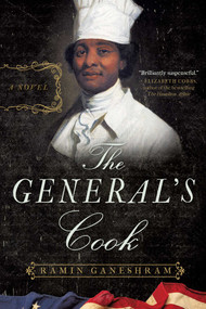 The General's Cook (A Novel) - 9781950691975 by Ramin Ganeshram