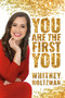 You Are The First You by Whitney Holtzman, 9781950906468