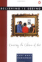 Believing Is Seeing (Creating the Culture of Art) by Mary Anne Staniszewski, 9780140168242