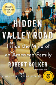 Hidden Valley Road (Inside the Mind of an American Family) by Robert Kolker, 9780385543767