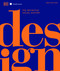 Design, Second Edition (The Definitive Visual Guide) by DK, Judith Miller, Smithsonian Institution, 9781465491374