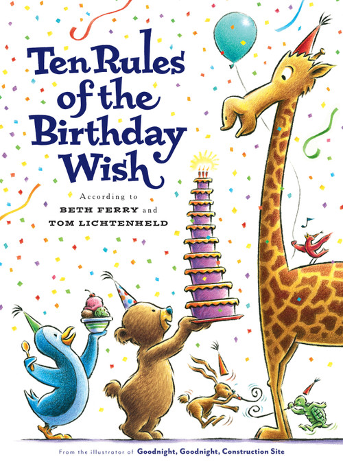 Ten Rules of the Birthday Wish by Beth Ferry, Tom Lichtenheld, 9781524741549