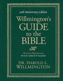 Willmington's Guide to the Bible by Harold L. Willmington, 9781414329710
