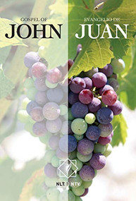 Gospel of John (NLT) / Evangelio de Juan (NTV) Parallel (Tapa rústica) (Bilingual Edition) by Nueva Traducción Viviente, New Living Translation, 9781414329802