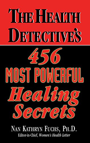 The Health Detective's 456 Most Powerful Healing Secrets - 9781681628103 by Nan Kathryn Fuchs, 9781681628103