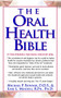 The Oral Health Bible by Michael Bonner, Earl L Mindell, Marcus L Gitterle, 9781681628141