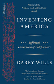 Inventing America (Jefferson's Declaration of Independence) by Garry Wills, 9780525435976