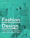 Fashion Design (A Guide to the Industry and the Creative Process) by Denis Antoine, 9781786275769