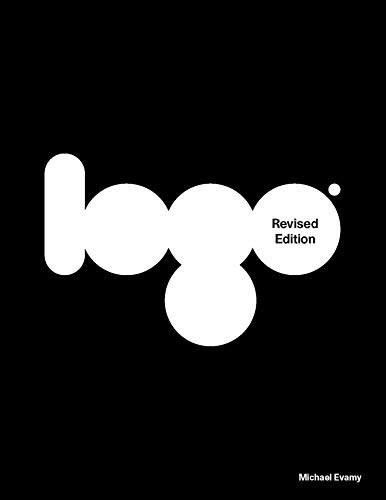 Logo, revised edition by Michael Evamy, 9781786275813