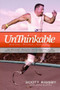 Unthinkable by Scott Rigsby, Jenna Glatzer, 9781414333144