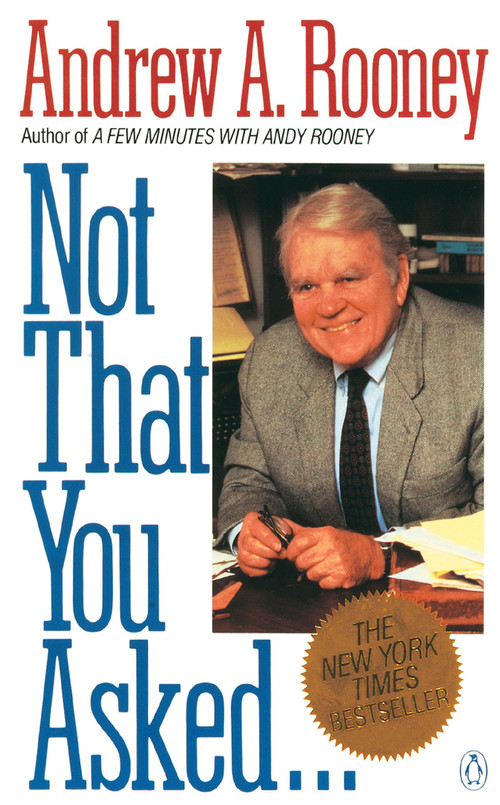 Not That You Asked... by Andrew A. Rooney, 9780140131727