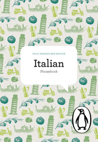 The Penguin Italian Phrasebook (Fourth Edition) by Jill Norman, Pietro Giorgetti, Daphne Tagg, Sonia Gallucci, 9780141039053