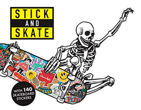 Stick and Skate (Skateboard Stickers) by n/a Stickerbomb, 9781786275967