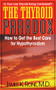 The Thyroid Paradox (How to Get the Best Care for Hypothyroidism) by James K. Rone, 9781681628219