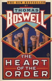 The Heart of the Order by Thomas Boswell, 9780140129878