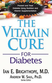 The Vitamin Cure for Diabetes by Ian E. Brighthope, 9781591202905
