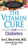 The Vitamin Cure for Diabetes - 9781681628271 by Ian E. Brighthope, 9781681628271