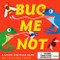 Bug Me Not! by Magma, Maya Stepien, 9781786276599