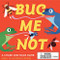 Bug Me Not! by Magma, Maya Stepien, 9781786276599