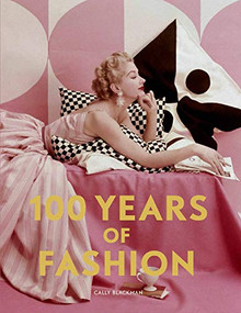 100 Years of Fashion by Cally Blackman, 9781786276827